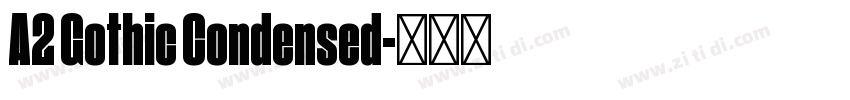 A2 Gothic Condensed字体转换